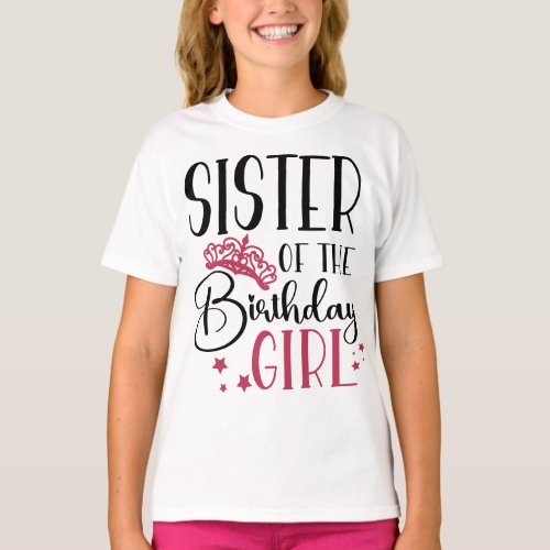 Sister of the Birthday Girl Custom Squad Matching T_Shirt
