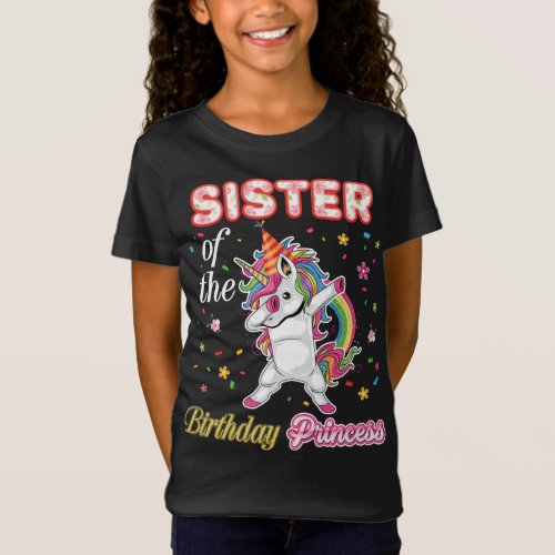 Sister Of The Birthday Princess Happy Dabbing Unic T_Shirt