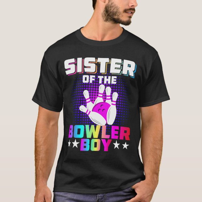 Sister Of The Bowler Boy Matching Family Bowling B T-Shirt (Front)