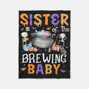 Sister Of The Brewing Byby Funny Halloween Outfit  Fleece Blanket