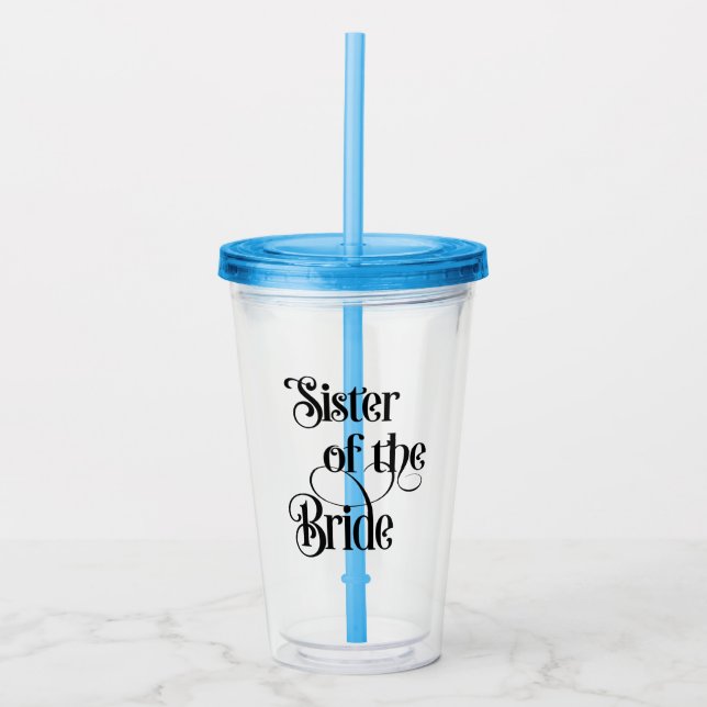 Sister of the Bride Acrylic Tumbler (Front)