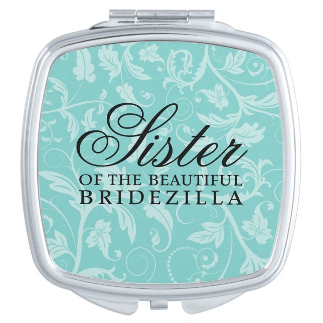 Sister of the Bride / Bridezilla Wedding Gift Compact Mirror (Front)