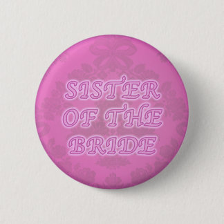 Sister of the bride button