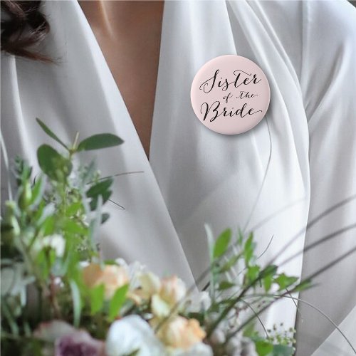 Sister of the Bride Chic Wedding Bridal Party Pinback Button