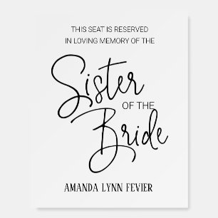 Sister of the Bride Memorial Seat Wedding Foam Board