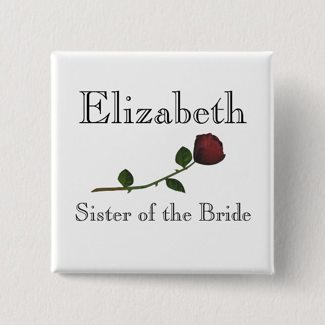 "Sister of the Bride" - Red Long Stemmed Rose [a] Pinback Button (Front)