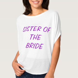 SISTER OF THE BRIDE TEE SHIRT 