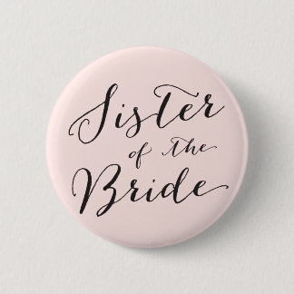 Sister of the Bride Wedding Bridal Party Button