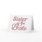 Sister Of The Bride Wedding Family Matching