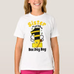 Sister of the First Birthday boy Bee  T-Shirt<br><div class="desc">Celebrate baby's first birthday with this special t-shirt,  special and personalized design</div>