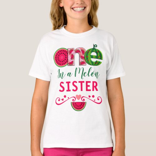 Sister of the First Birthday  One in a melon T_Shirt