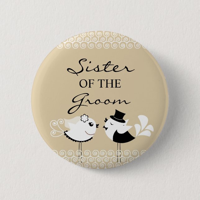 Sister of the Groom Birds Wedding Button (Front)