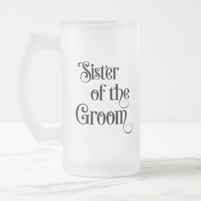 Sister of the Groom Frosted Glass Beer Mug (Left)