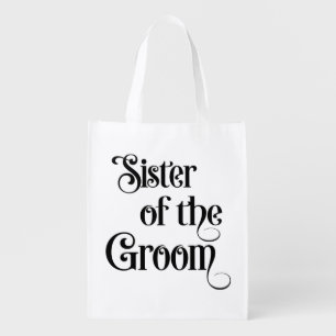 Sister of the Groom Grocery Bag