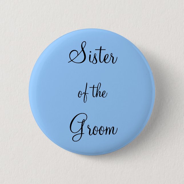 Sister of the Groom Pinback Button (Front)