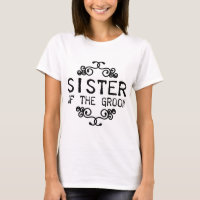 sister of the groom t shirt