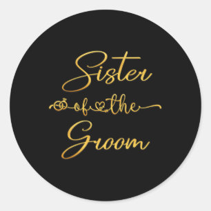 Sister Of The Groom Wedding Party Idea For Her Classic Round Sticker