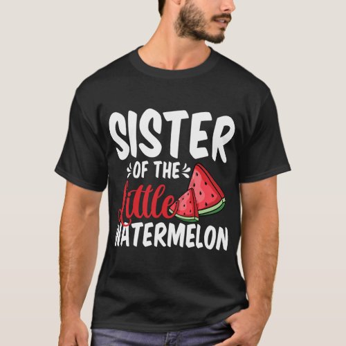 Sister Of The Little Watermelon Summer Fruit Famil T_Shirt