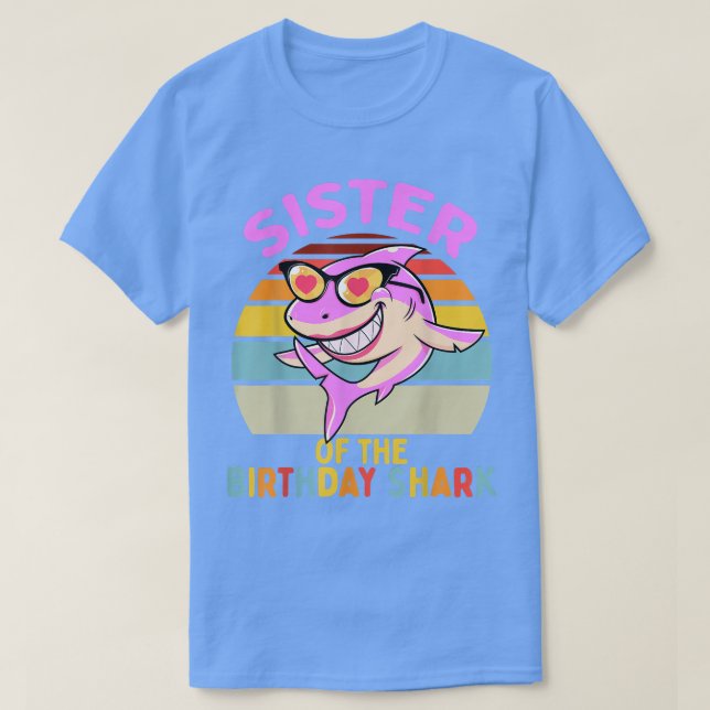 Sister of the Shark Birthday Matching Family  T-Shirt (Design Front)