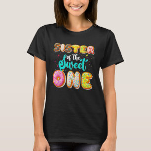 Sister Of The Sweet One 1st Birthday Family Donut  T-Shirt
