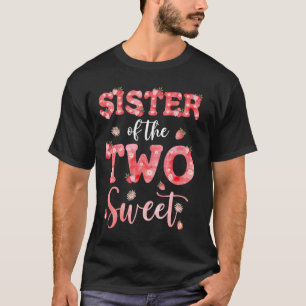 Sister Of The Two Sweet Berry Second Birthday Stra T-Shirt