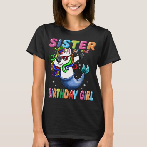 Sister of the Unicorn Birthday Girl Mermaid Matchi T_Shirt