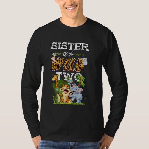 Sister Of The Wild Two Animal Safari 2nd Birthday  T-Shirt