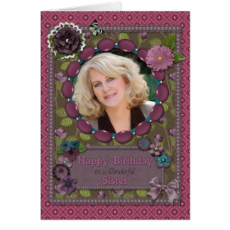 Sister, Photo card for a birthday