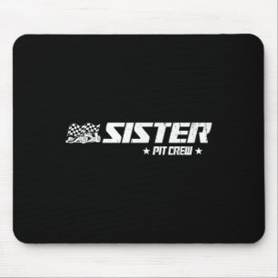 Sister Pit Crew Race Car Birthday Family Racing Mouse Pad