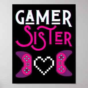 Sister Plays Video Game Funny Sisters Gaming Sis S Poster
