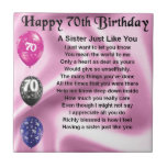 Sister Poem - 70th Birthday Tile<br><div class="desc">A great gift for a sister on her 70th birthday</div>