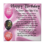 Sister Poem - Happy Birthday Design Ceramic Tile<br><div class="desc">A great gift for a sister on her birthday</div>