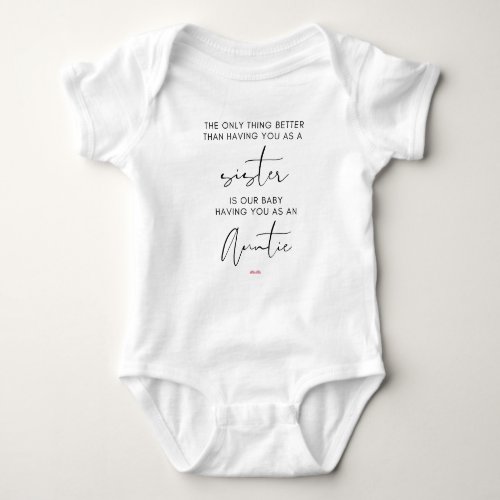 Sister promoted to Auntie  pregnancy reveal Baby Bodysuit