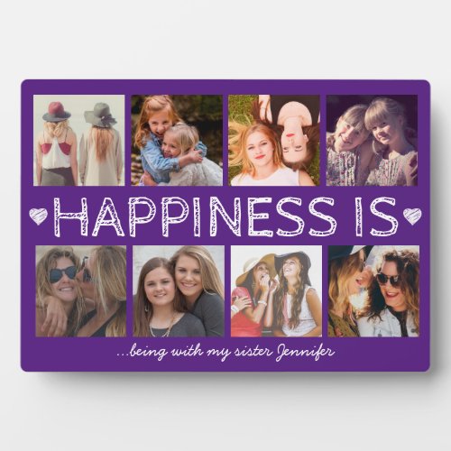 Sister Purple 8 Photo Collage Plaque - Cute sister photo plaque featuring a purple background that can be changed to any color, 8 sister photos, the words "happiness is...being with my sister", and then their name.