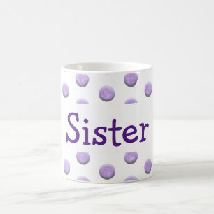 Sister Purple Watercolor Dots with Text Coffee Mug