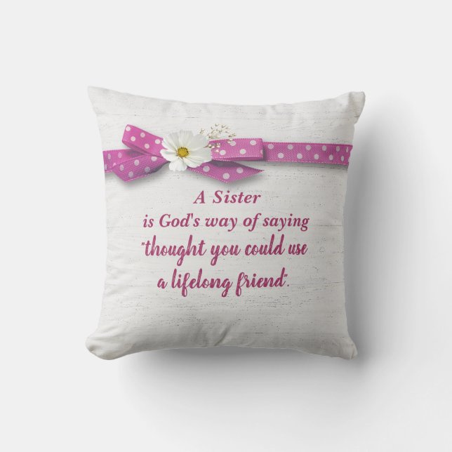 Sister Quote with Polka Dot Ribbon On Wood Throw Pillow (Front)