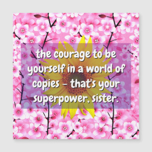 (Sister Quotes) Strength and Courage Floral Card