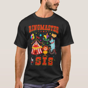 Sister Ringmaster Birthday Family Matching Circus  T-Shirt
