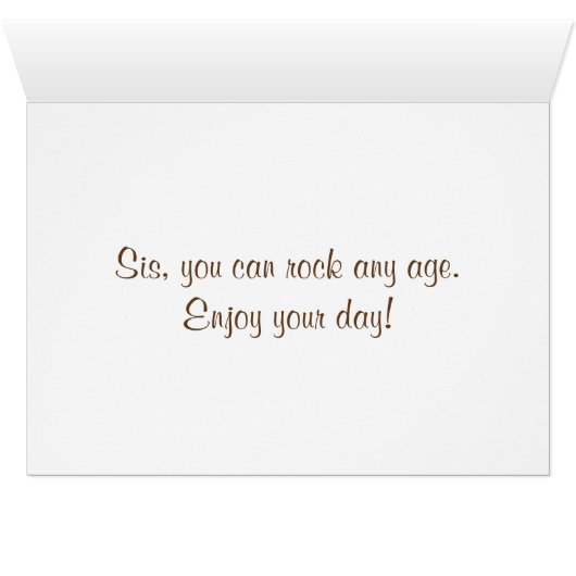 **SISTER** ROCKS AT AND ***ANY AGE*** (Inside Horizontal (Bottom))