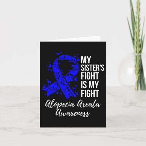 Sisters Fight Is My Fight Alopecia Areata Awarene Card