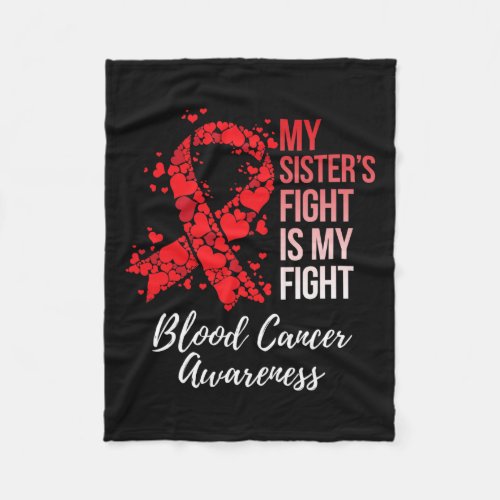 Sisters Fight Is My Fight Blood Cancer Awareness  Fleece Blanket