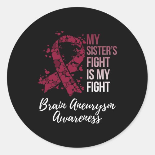 Sisters Fight Is My Fight Brain Aneurysm Awarenes Classic Round Sticker