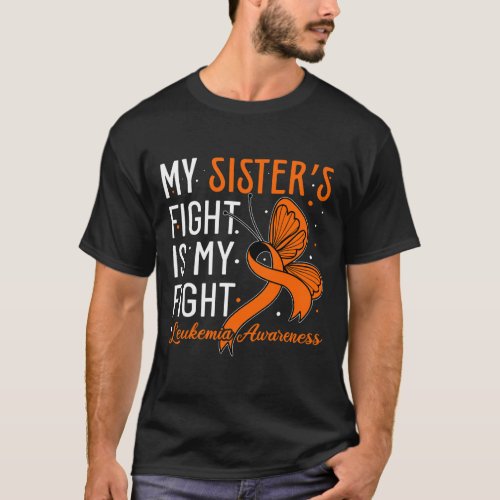 Sisters Fight Is My Fight Leukemia Awareness 1  T_Shirt