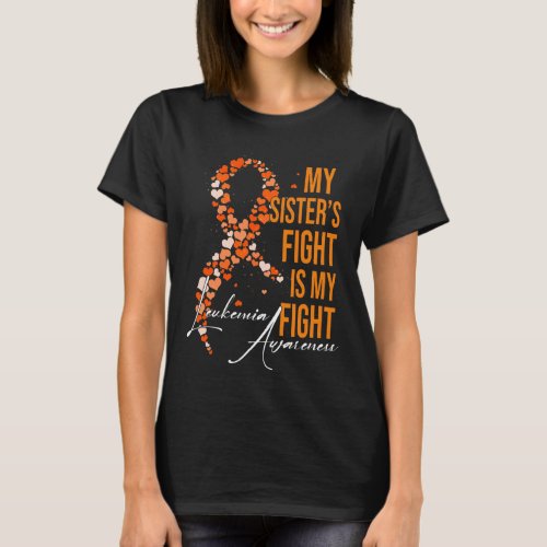 Sisters Fight Is My Fight Leukemia Awareness 3  T_Shirt