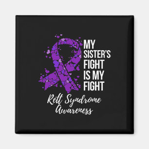 Sister’s Fight Is My Fight Rett Syndrome Awareness Magnet