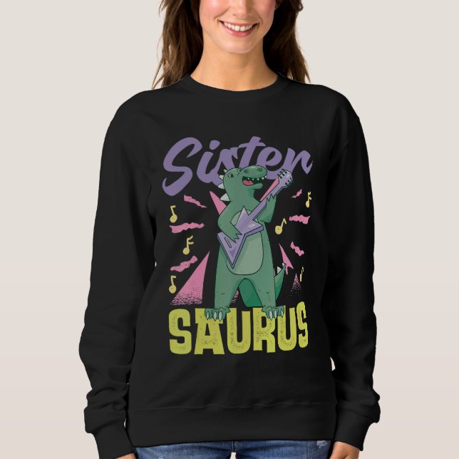 Sister Saurus Sweatshirt (Front)