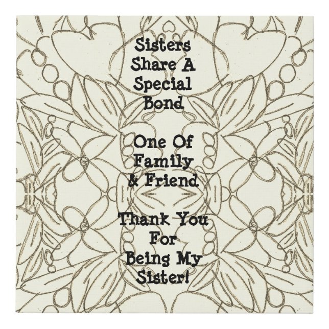 Sister Sentiment   Abstract Faux Canvas Print (Front)