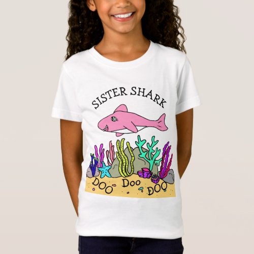 Sister Shark Doo Doo T_Shirt