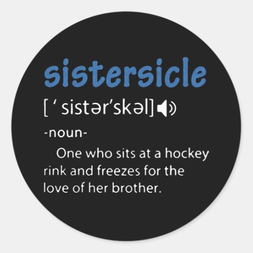 sister sicle hockey t_shirts classic round sticker