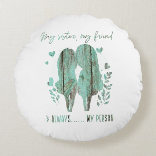 Sister Silhouette with Quote Round Pillow